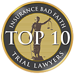 Insurance Bad Faith Top 10 Trial Lawyers